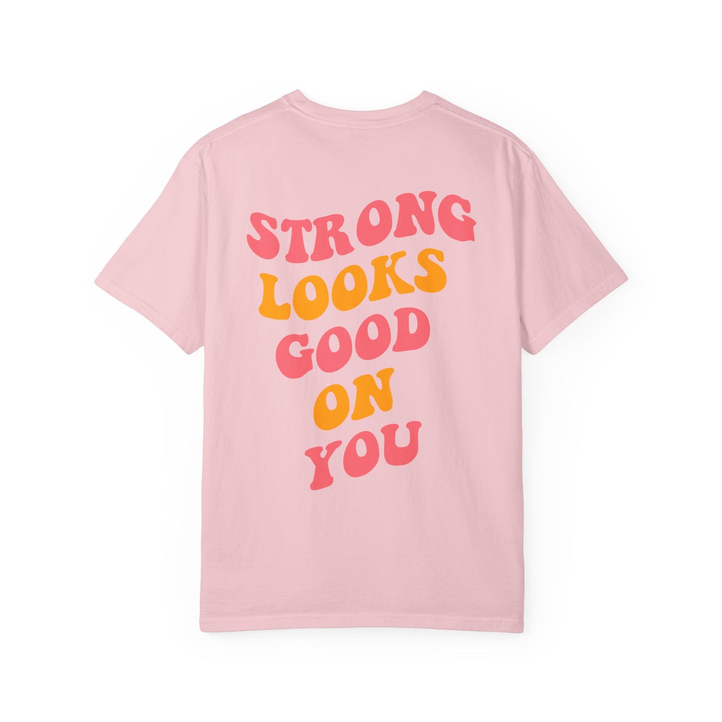 Strong Looks Good On You
