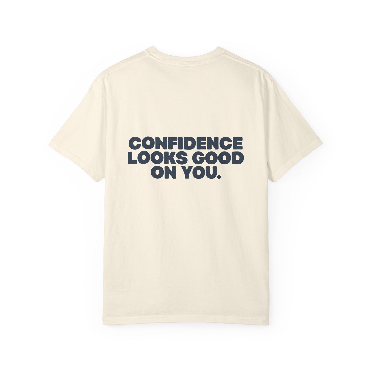 Confidence Looks Good On You