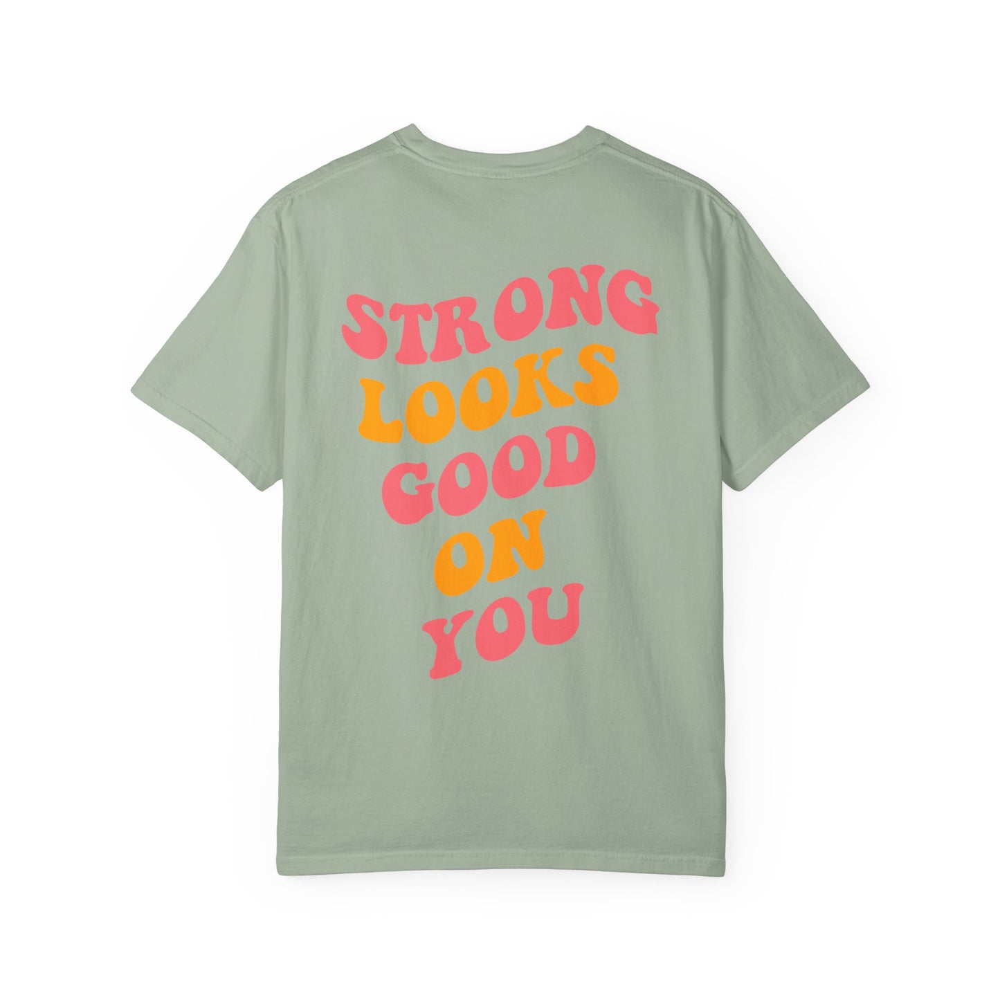 Strong Looks Good On You
