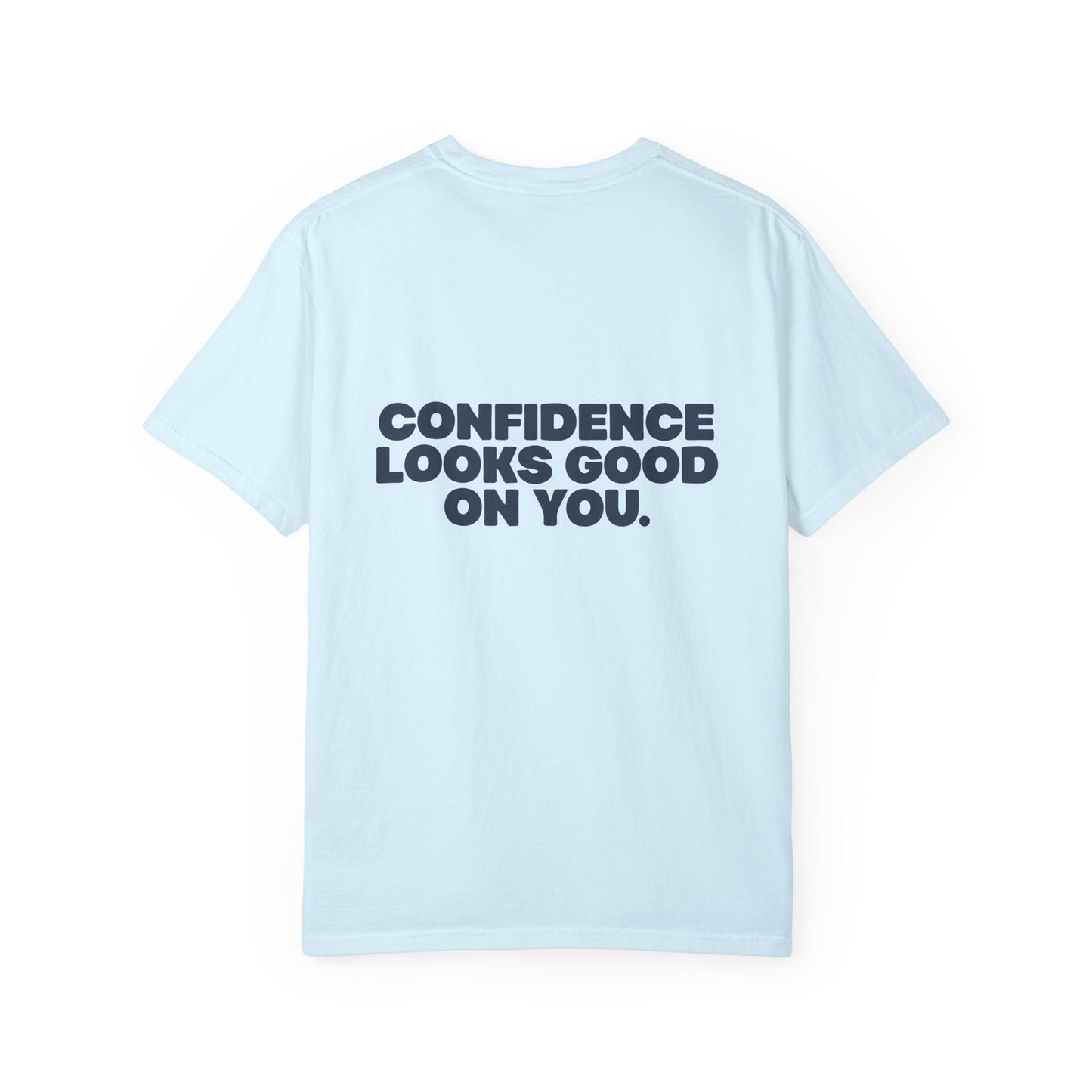 Confidence Looks Good On You