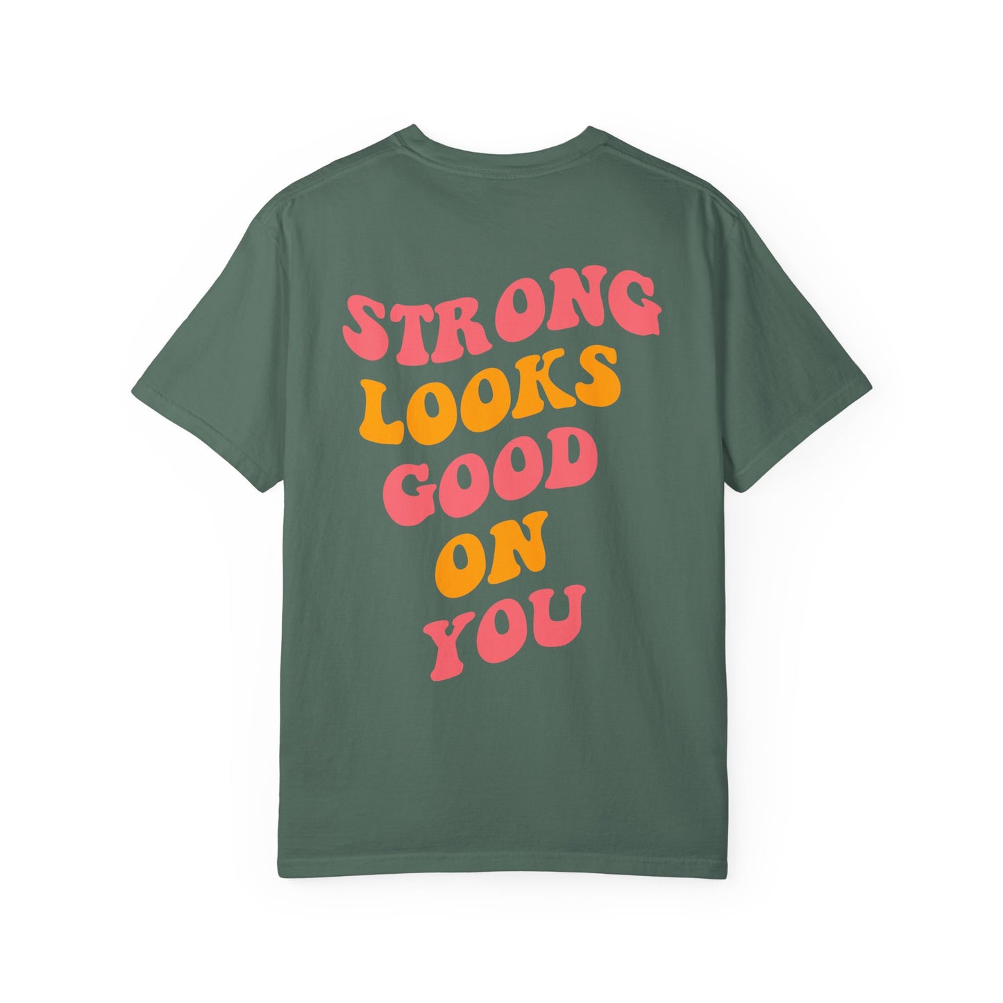 Strong Looks Good On You