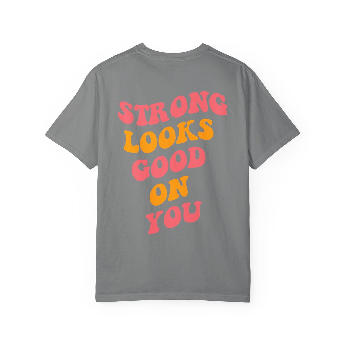 Strong Looks Good On You